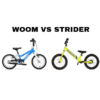 Best first bike for a toddler? Woom vs Strider